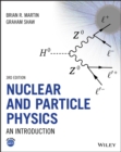 Nuclear and Particle Physics : An Introduction - Book
