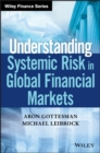 Understanding Systemic Risk in Global Financial Markets - eBook