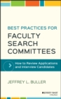 Best Practices for Faculty Search Committees : How to Review Applications and Interview Candidates - Book