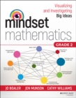 Mindset Mathematics: Visualizing and Investigating  Big Ideas, Grade 2 - Book