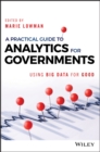 A Practical Guide to Analytics for Governments : Using Big Data for Good - eBook