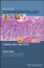 Atlas of Dermatopathology : Tumors, Nevi, and Cysts - eBook