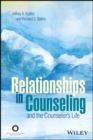 Relationships in Counseling and the Counselor's Life - eBook