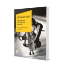 UK GAAP 2017 : Generally Accepted Accounting Practice under UK and Irish GAAP - eBook