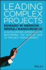Leading Complex Projects : A Data-Driven Approach to Mastering the Human Side of Project Management - Book