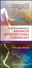 Practical Handbook of Advanced Interventional Cardiology : Tips and Tricks - eBook