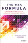 The M&A Formula : Proven tactics and tools to accelerate your business growth - eBook