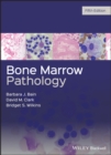 Bone Marrow Pathology Fifth Edition - Book