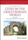 A Companion to Cities in the Greco-Roman World - eBook