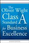 The Oliver Wight Class A Standard for Business Excellence - Book