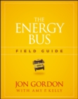 The Energy Bus Field Guide - Book