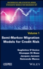 Semi-Markov Migration Models for Credit Risk - eBook