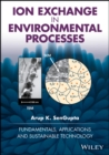Ion Exchange in Environmental Processes : Fundamentals, Applications and Sustainable Technology - eBook