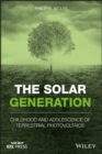 The Solar Generation : Childhood and Adolescence of Terrestrial Photovoltaics - eBook