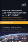 Position, Navigation, and Timing Technologies in the 21st Century : Integrated Satellite Navigation, Sensor Systems, and Civil Applications - Set - eBook