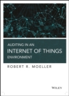 Auditing in an Internet of Things Environment : Key Internal Control Issues in IoT and Blockchain Environments - Book