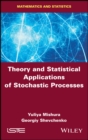 Theory and Statistical Applications of Stochastic Processes - eBook