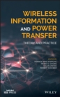 Wireless Information and Power Transfer : Theory and Practice - eBook