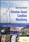 Vibration-based Condition Monitoring : Industrial, Automotive and Aerospace Applications - Book