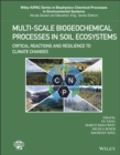 Multi-Scale Biogeochemical Processes in Soil Ecosystems - eBook