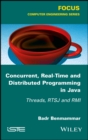 Concurrent, Real-Time and Distributed Programming in Java : Threads, RTSJ and RMI - eBook