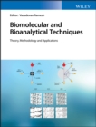 Biomolecular and Bioanalytical Techniques : Theory, Methodology and Applications - eBook