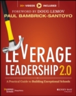 Leverage Leadership 2.0 : A Practical Guide to Building Exceptional Schools - Book