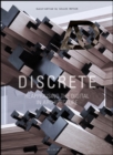 Discrete : Reappraising the Digital in Architecture - eBook