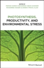 Photosynthesis, Productivity, and Environmental Stress - eBook