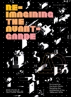 Re-Imagining the Avant-Garde : Revisiting the Architecture of the 1960s and 1970s - Book