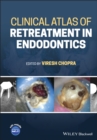 Clinical Atlas of Retreatment in Endodontics - eBook