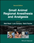 Small Animal Regional Anesthesia and Analgesia - eBook