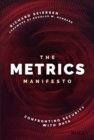 The Metrics Manifesto : Confronting Security with Data - Book
