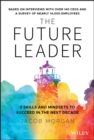 Future Leader : 9 Skills and Mindsets to Succeed in the Next Decade - eBook