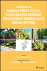 Handbook of Banana Production, Postharvest Science, Processing Technology, and Nutrition - eBook