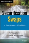 Securitisation Swaps : A Practitioner's Handbook - eBook