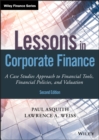 Lessons in Corporate Finance : A Case Studies Approach to Financial Tools, Financial Policies, and Valuation - eBook