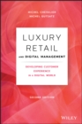 Luxury Retail and Digital Management : Developing Customer Experience in a Digital World - Book