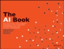 The AI Book : The Artificial Intelligence Handbook for Investors, Entrepreneurs and FinTech Visionaries - Book