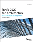 Revit 2020 for Architecture : No Experience Required - eBook
