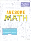 Awesome Math : Teaching Mathematics with Problem Based Learning - Book