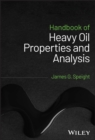 Handbook of Heavy Oil Properties and Analysis - eBook