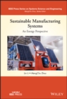 Sustainable Manufacturing Systems: An Energy Perspective - eBook
