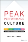 Peak Performance Culture : The Five Metrics of Organizational Excellence - Book