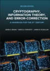 Cryptography, Information Theory, and Error-Correction : A Handbook for the 21st Century - eBook