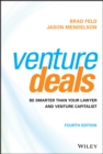 Venture Deals : Be Smarter Than Your Lawyer and Venture Capitalist - eBook