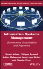 Information Systems Management : Governance, Urbanization and Alignment - eBook