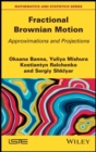 Fractional Brownian Motion : Approximations and Projections - eBook