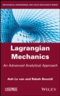 Lagrangian Mechanics : An Advanced Analytical Approach - eBook