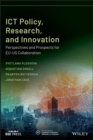 ICT Policy, Research, and Innovation : Perspectives and Prospects for EU-US Collaboration - eBook